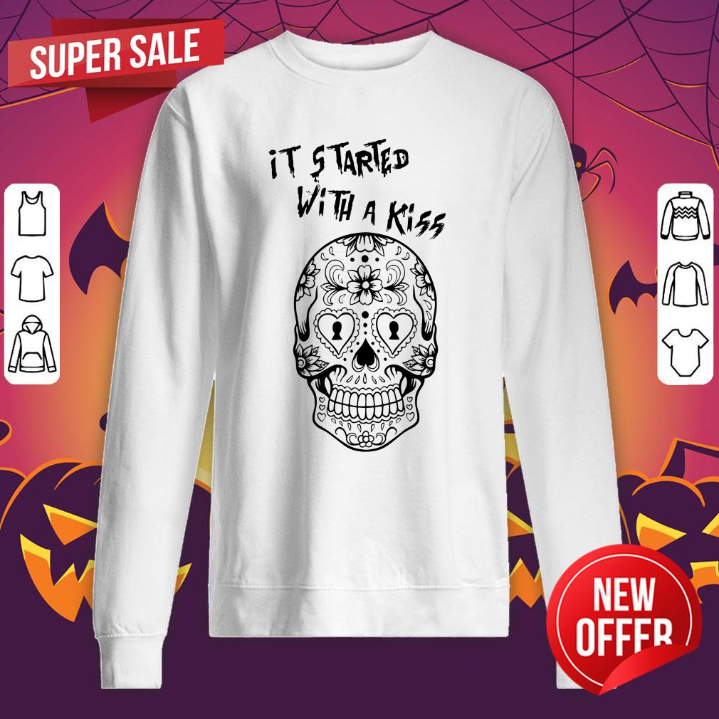 Candy Skull It Started With A Kiss Slogan Dia De Los Muertos Day Dead Shirt - Image 2