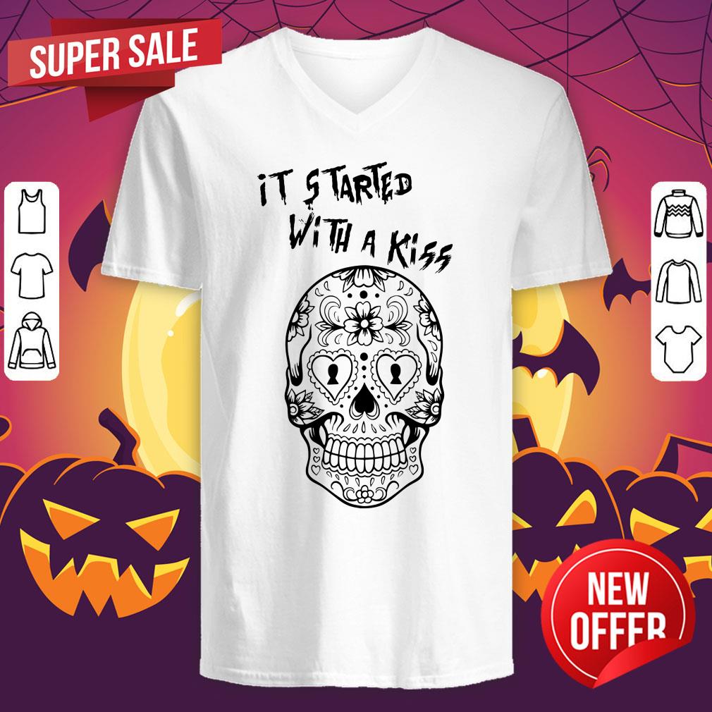 Candy Skull It Started With A Kiss Slogan Dia De Los Muertos Day Dead Shirt - Image 4