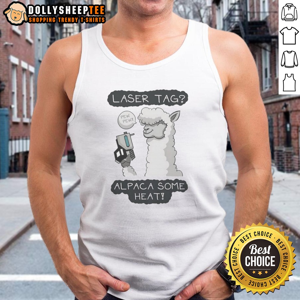 Top Laser Tag Pew Pew Alpaca Some Heat Shirt - Image 5