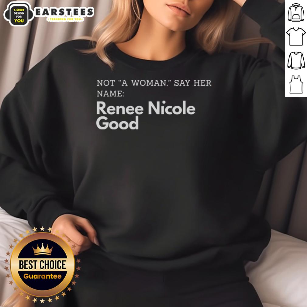 Good Not A Woman Say Her Name Renee Nicole Good T-Shirt - Image 5