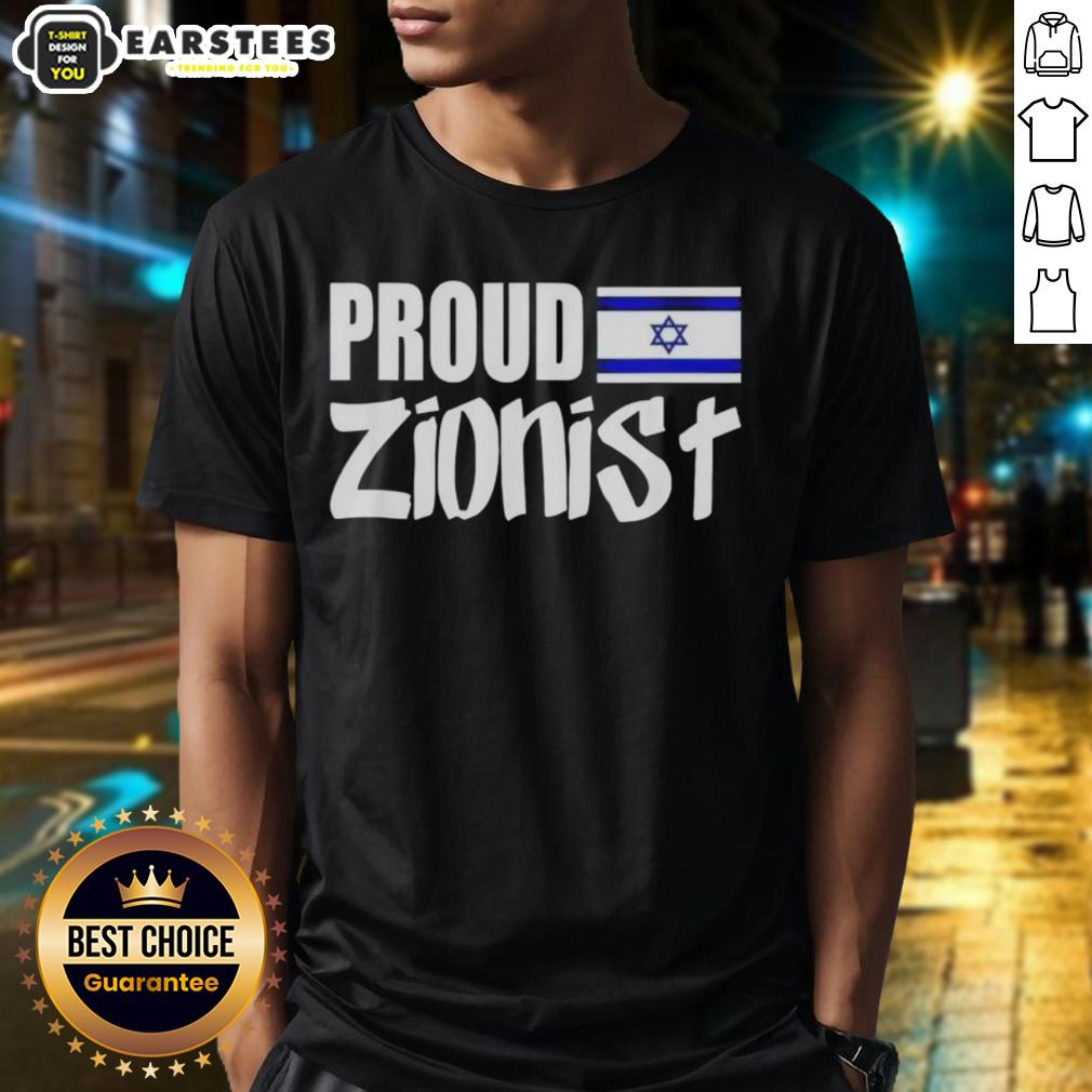 Good Proud Zionist Israel T-Shirt