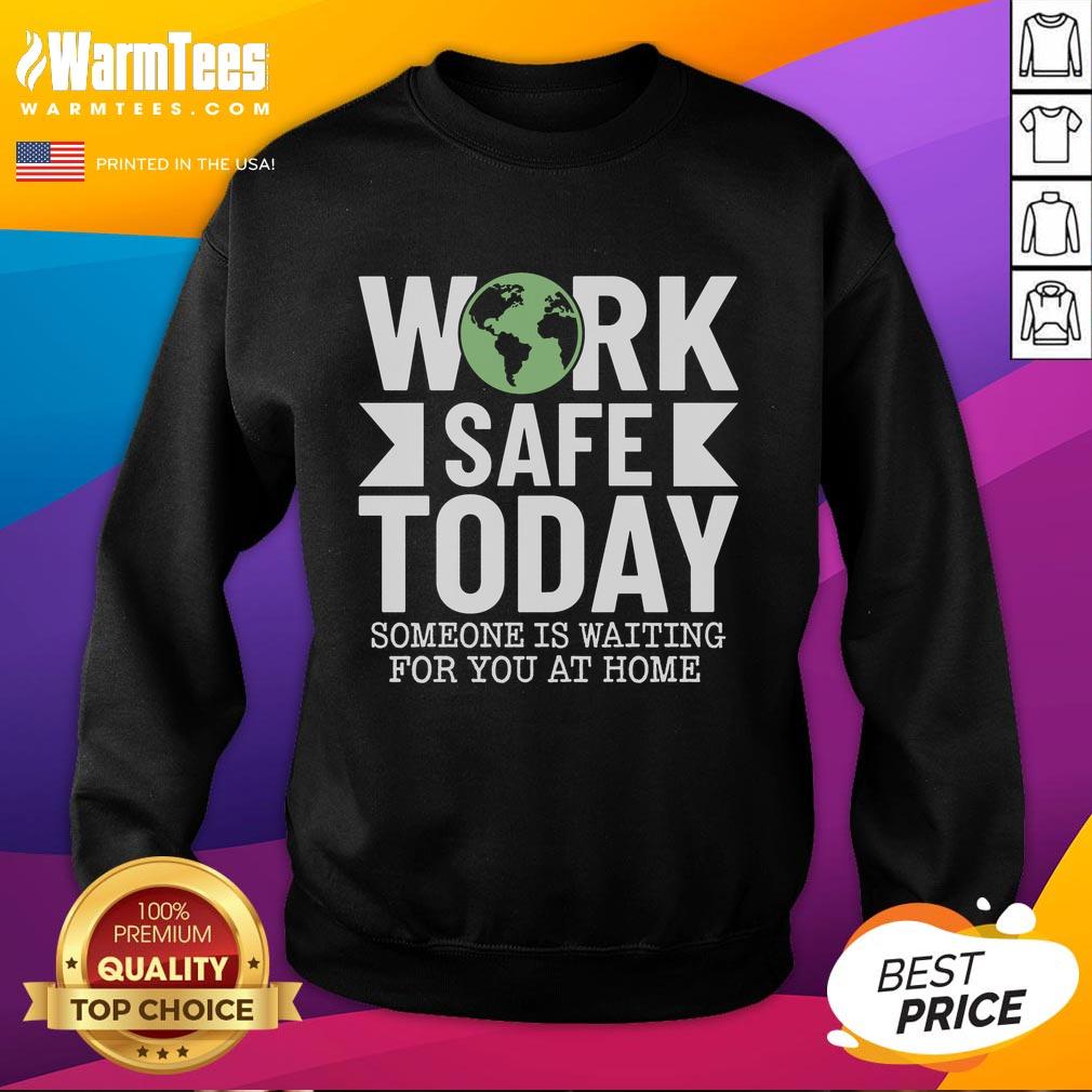 Pretty Work Safe Today World Day For Safety And Health T-Shirt - Image 5