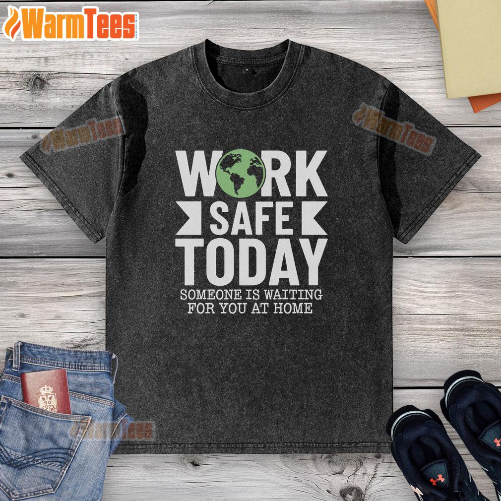 Pretty Work Safe Today World Day For Safety And Health T-Shirt - Image 6
