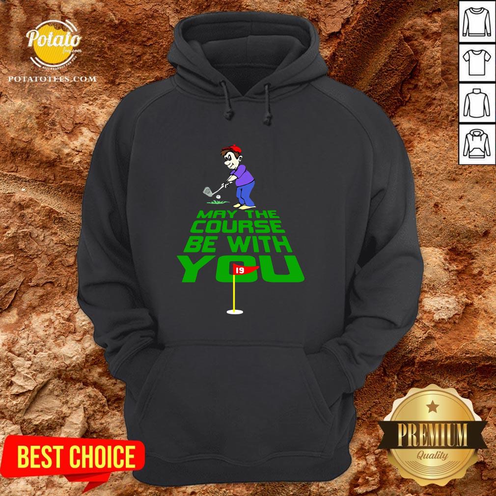Official May The Course Be With You Shirt - Image 5