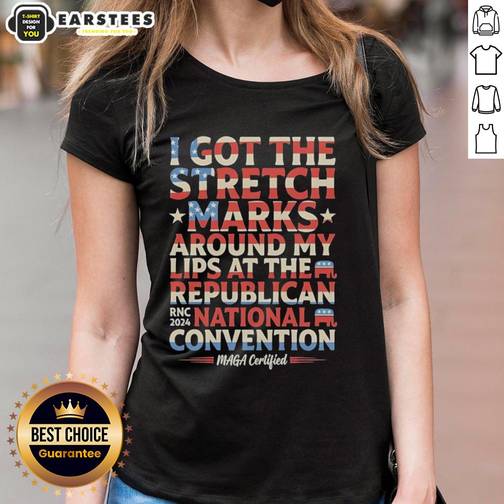 Hot I Got The Stretch Marks Around My Lips At The Republican National Convention Rnc 2024 Maga T-Shirt - Image 3