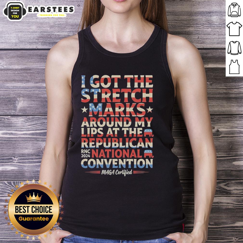 Hot I Got The Stretch Marks Around My Lips At The Republican National Convention Rnc 2024 Maga T-Shirt - Image 4