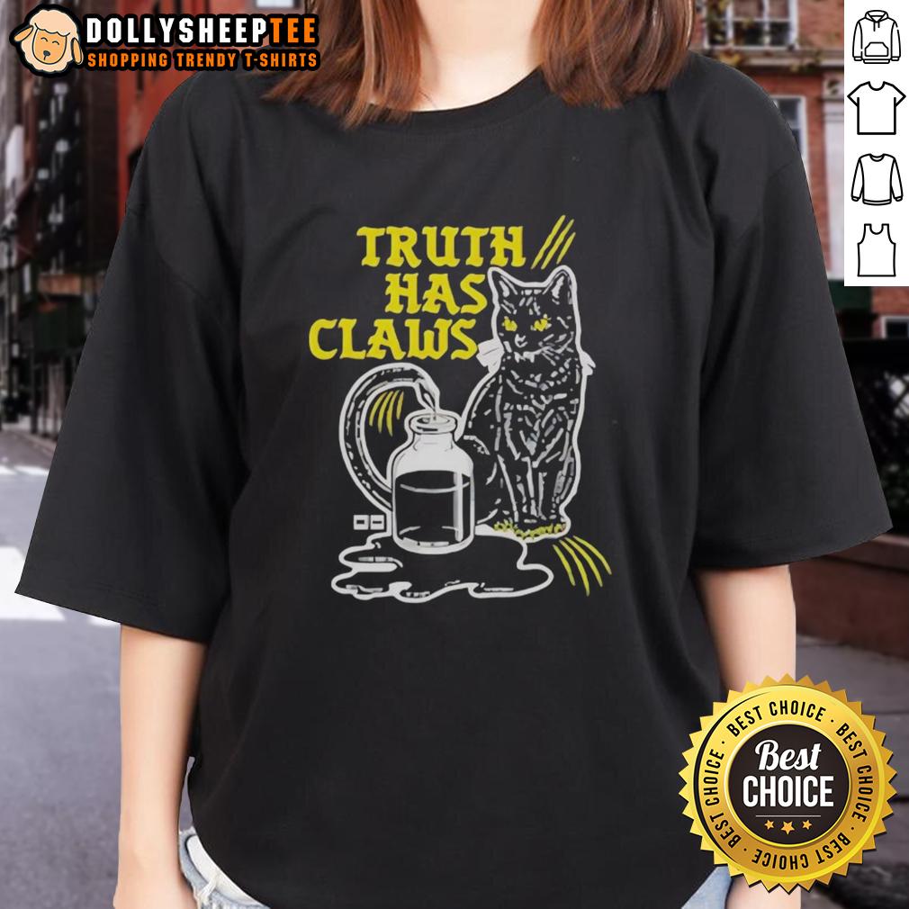 Nice Cat Truth Has Claws T-Shirt - Image 3