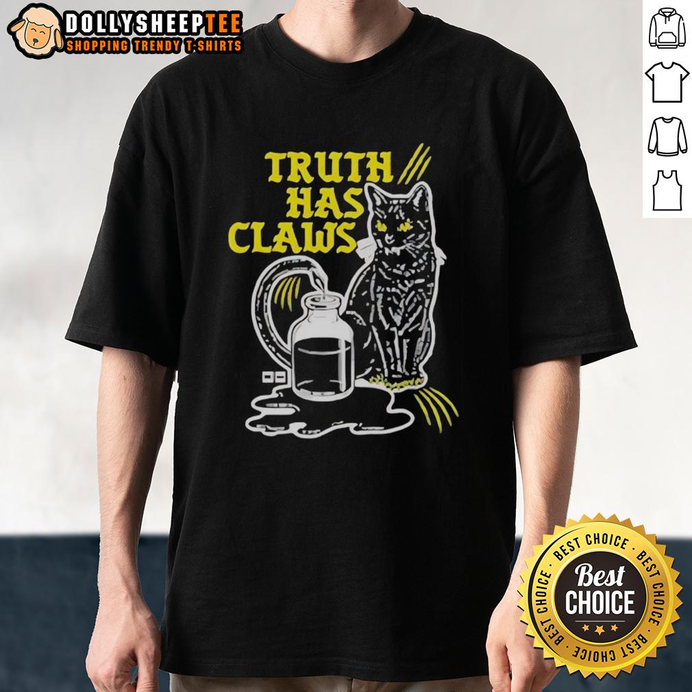Nice Cat Truth Has Claws T-Shirt