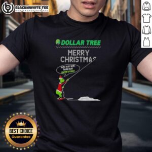 Pretty Grinch X Dollar Tree Merry Christmas Hate Hate Hate Double Hate Loathe Entirely T-Shirt