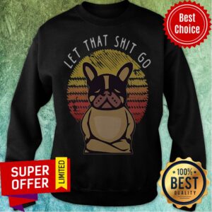 Alternative view of Premium Pug Let That Shit Go Vintage Shirt