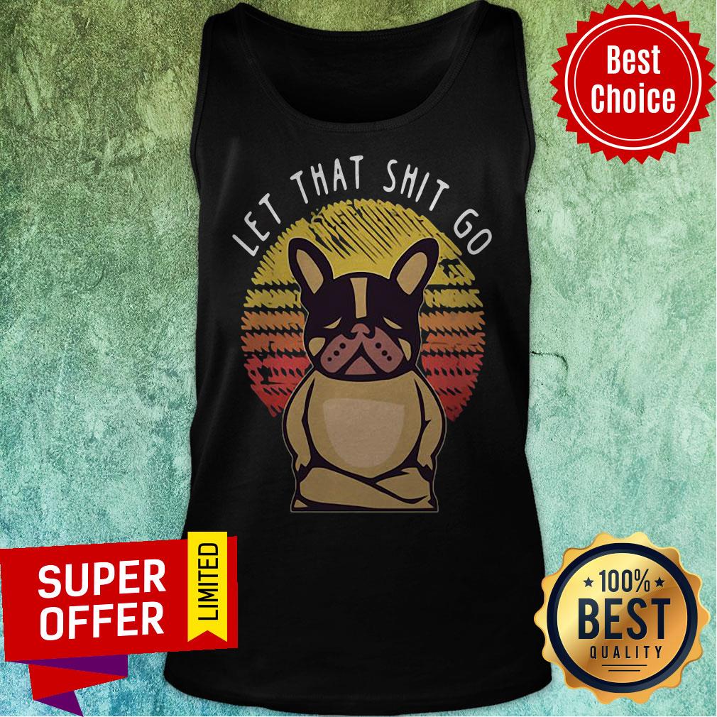 Premium Pug Let That Shit Go Vintage Shirt - Image 5