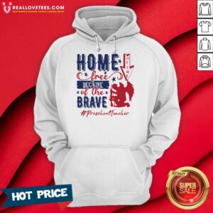 Alternative view of Preschool Teacher Home Of The Free Because Of The Brave 4th Of July Shirt