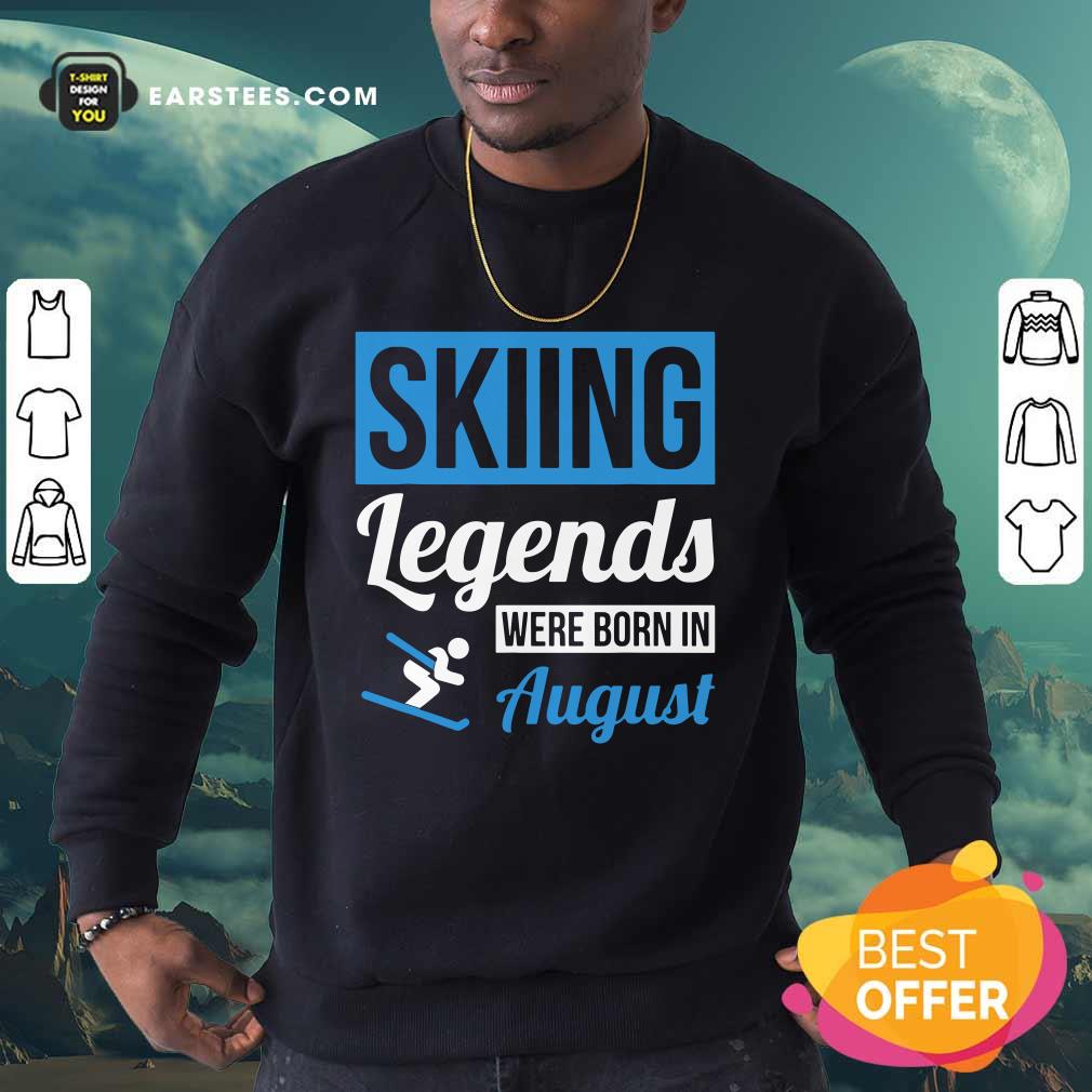 Top Skiing Legends Were Born In August Birthday Gift Shirt - Image 3