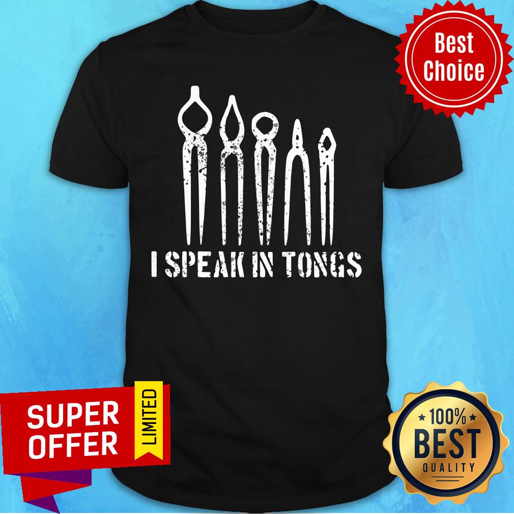 Awesome I Speak In Tongs Shirt