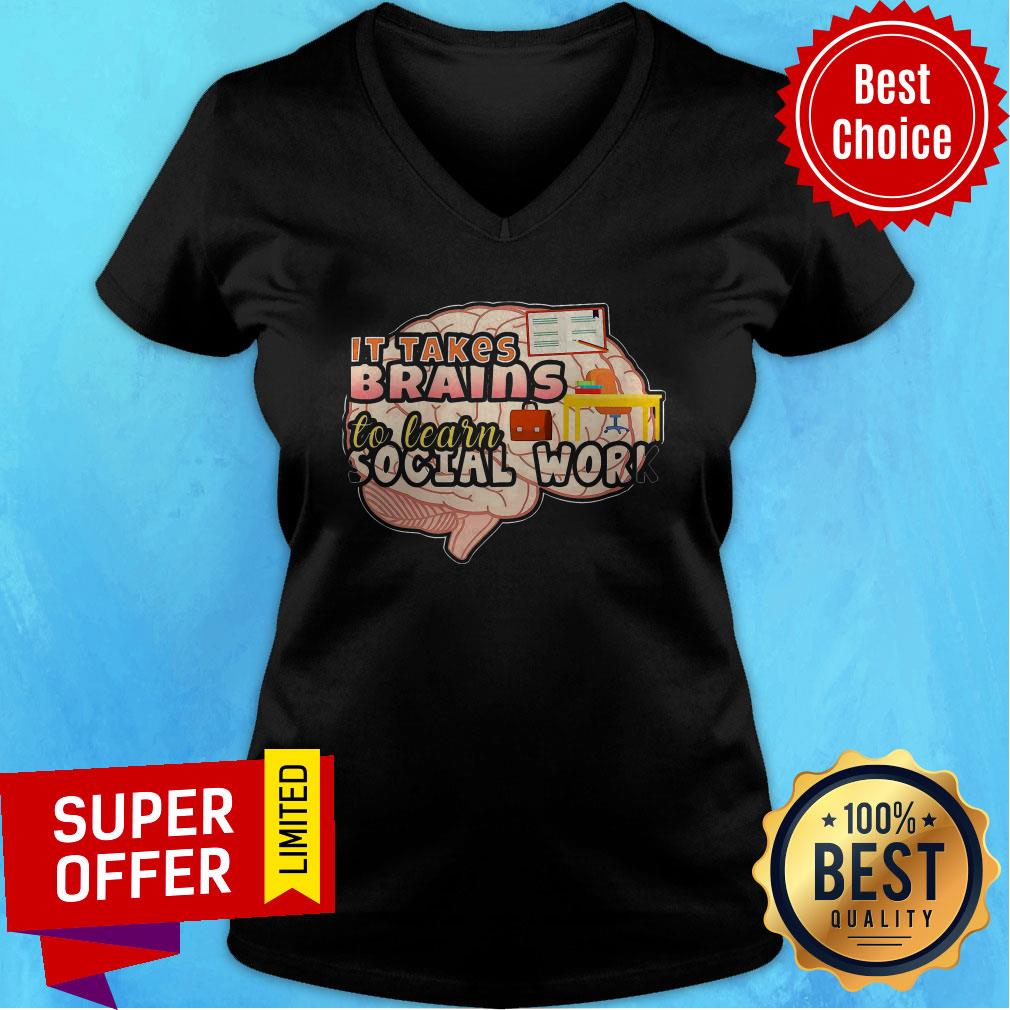 Awesome It Takes Brains To Learn Social Work Shirt - Image 3