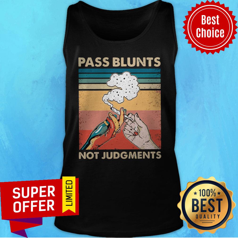 Funny Smoking Pass Blunts Not Judgments Shirt - Image 5