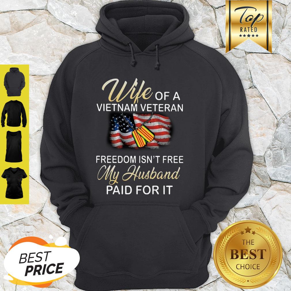 Wife Of A Vietnam Veteran Freedom Isn’t Free My Husband Paid For It American Flag Shirt - Image 2