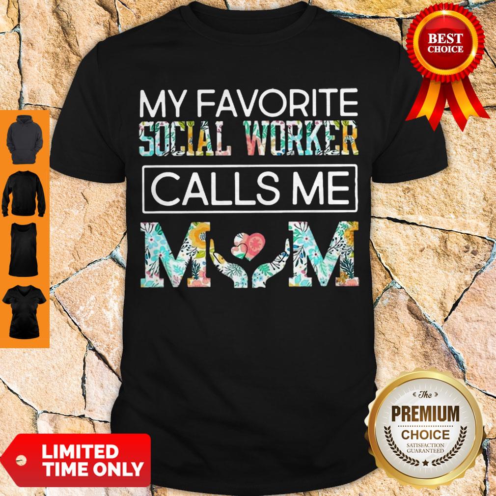 Premium My Favorite Social Worker Calls Me Mom Floral Shirt