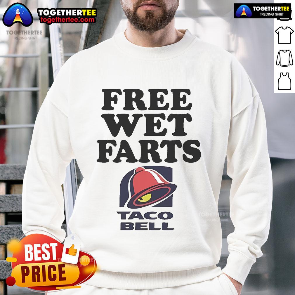 Official Free Wet Farts Taco Bell T-Shirt - Image 5