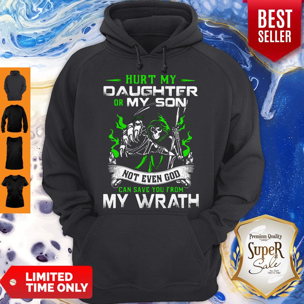 Hurt My Daughter Or My Son Not Even God Can Save You From My Wrath Shirt - Image 3