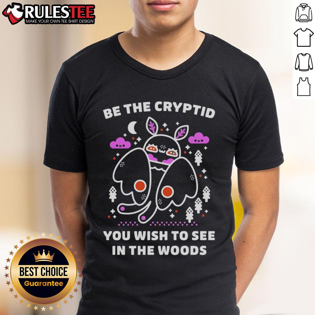 Cute Be the Cryptid You Wish To See Cozy Cryptidcore Energy T-Shirt