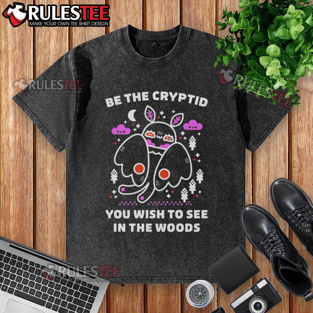 Cute Be the Cryptid You Wish To See Cozy Cryptidcore Energy T-Shirt - Image 6
