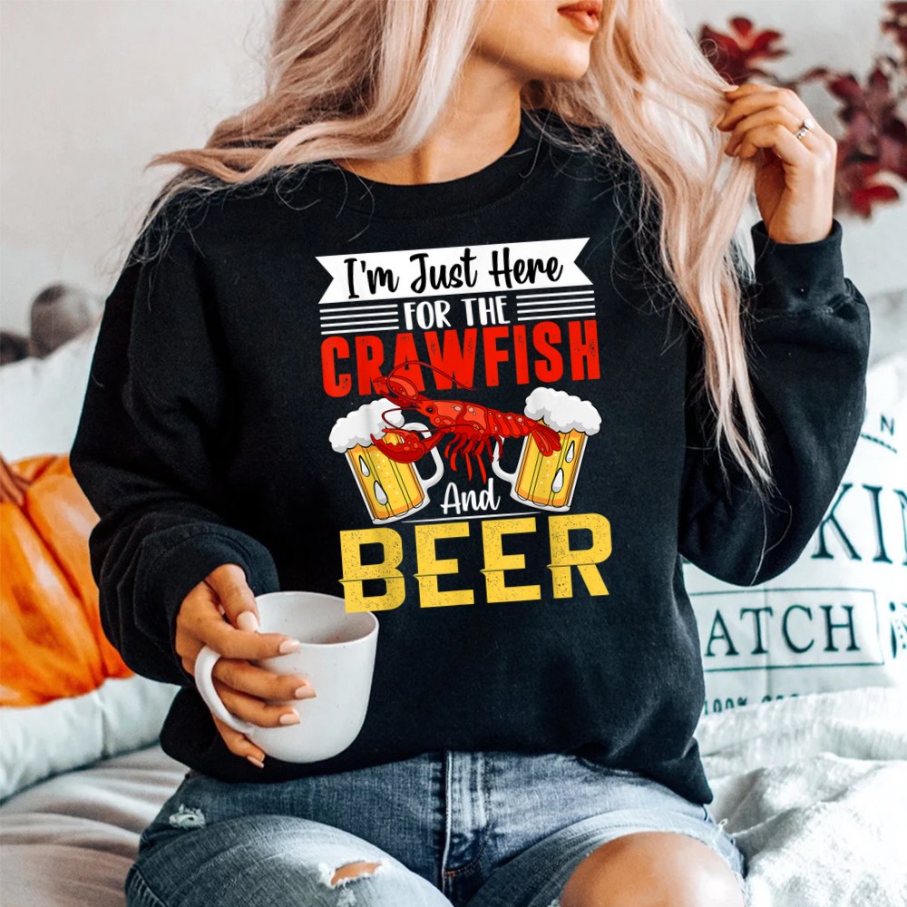 Crawfish Lobster Im Just Here For The Crawfish And Beer Shirt - Image 2