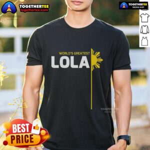 Top World's Greatest Lola Filipino Grandma Philippines Heritage T-Shirt