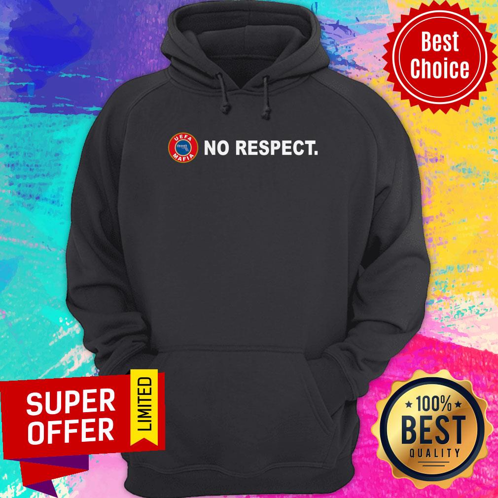 Awesome Uefa Mafia No Respect Shirt - Image 2