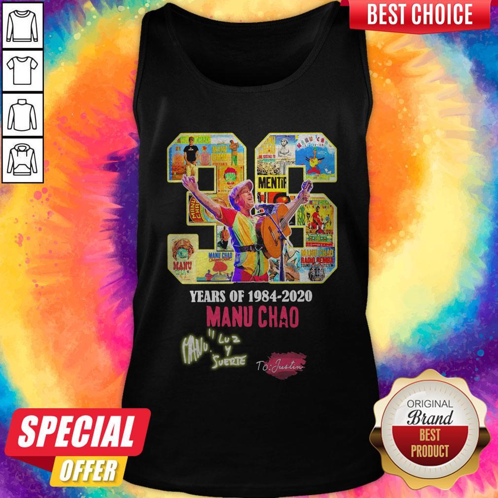 Nice 36 Years Of 1984 2020 Manu Chao To Justin Shirt - Image 3