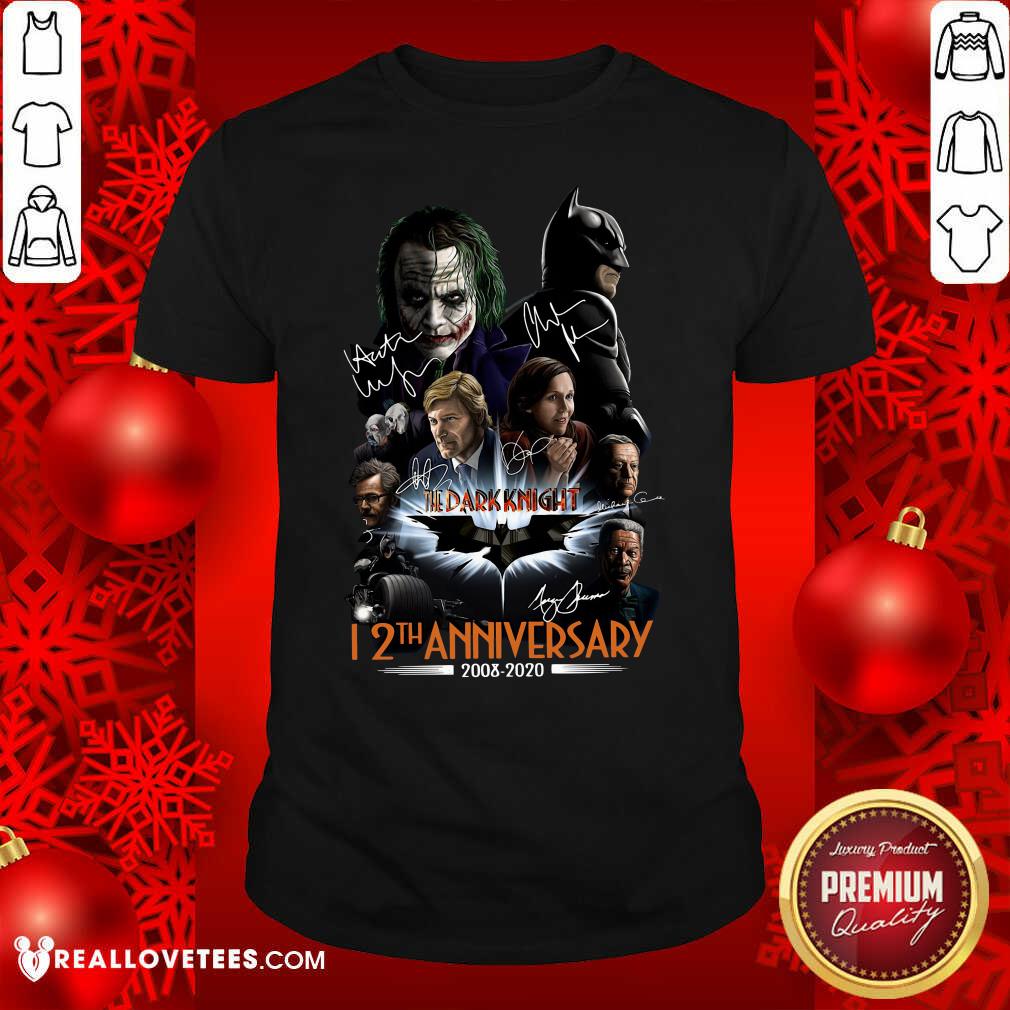 Cool The Dark Knight 12th Anniversary 2008 2020 Signatures Shirt