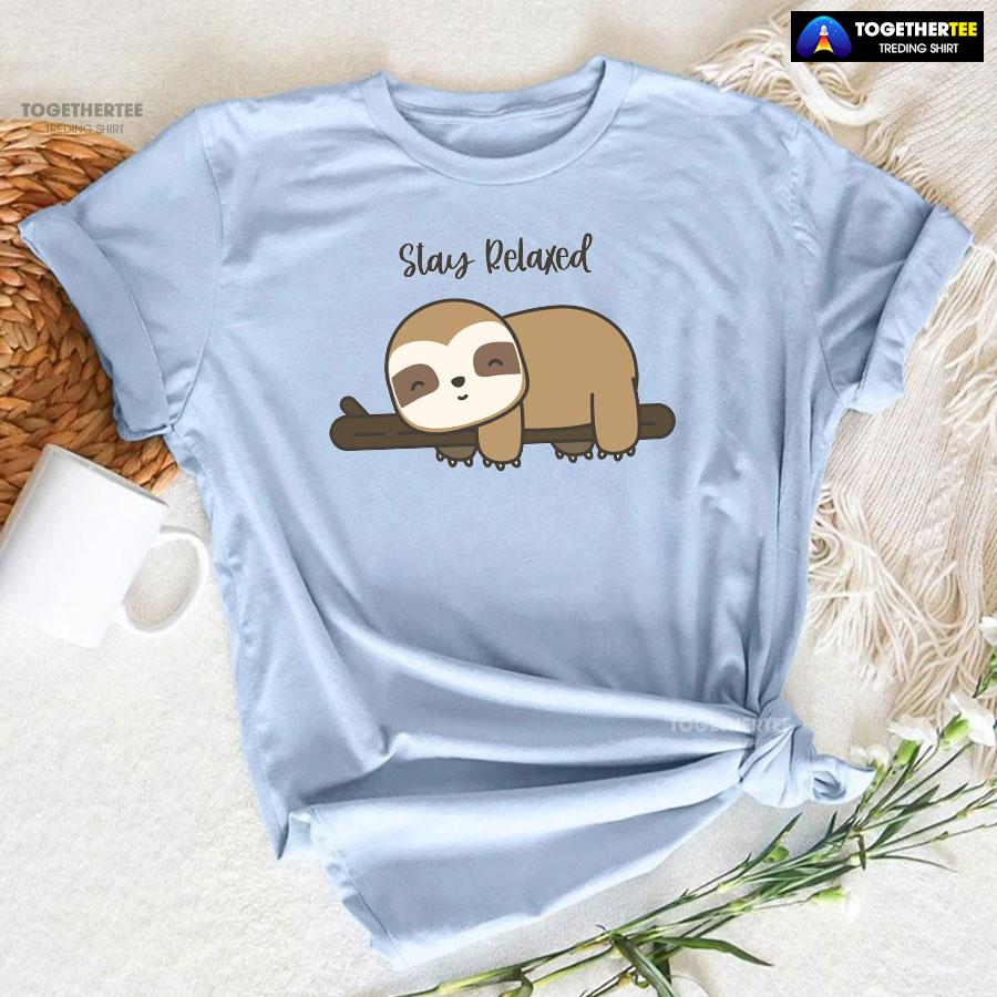 Stay Relaxed Sloth T-Shirt - Image 6