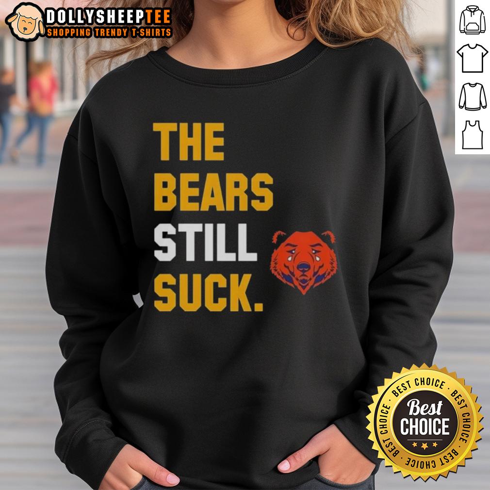 Awesome The Bears Still Suck Green Bay Packers T-Shirt - Image 5