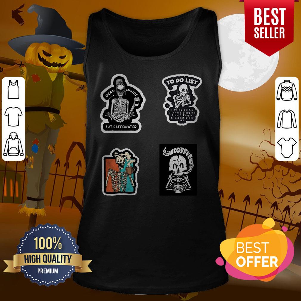 Funny Skeleton Drinking Coffee Dia De Los Muertos Day Dead Halloween Shirt - Image 3