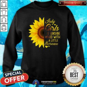 Alternative view of Nice Sunflower July Girls Are Sunshine Mixed With A Little Hurricane Shirt