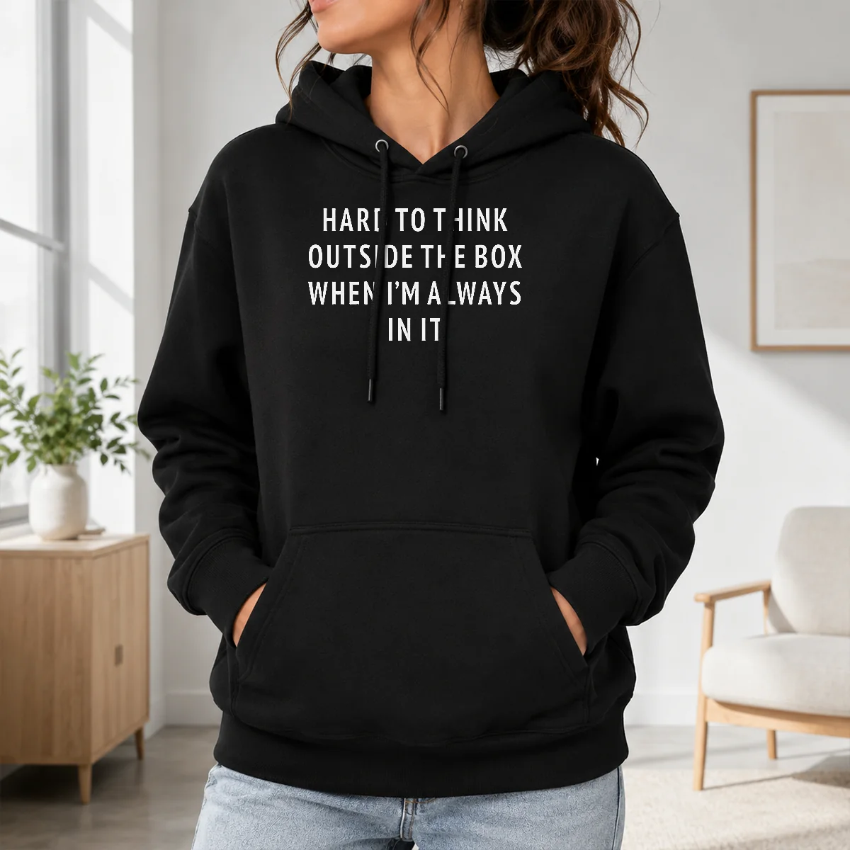 Nice Hard To Think Outside The Box When I'm Always In It Shirt - Image 7