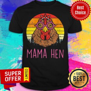 Nice Mama Hen Chicken Farm Animal Farmer Vintage Shirt