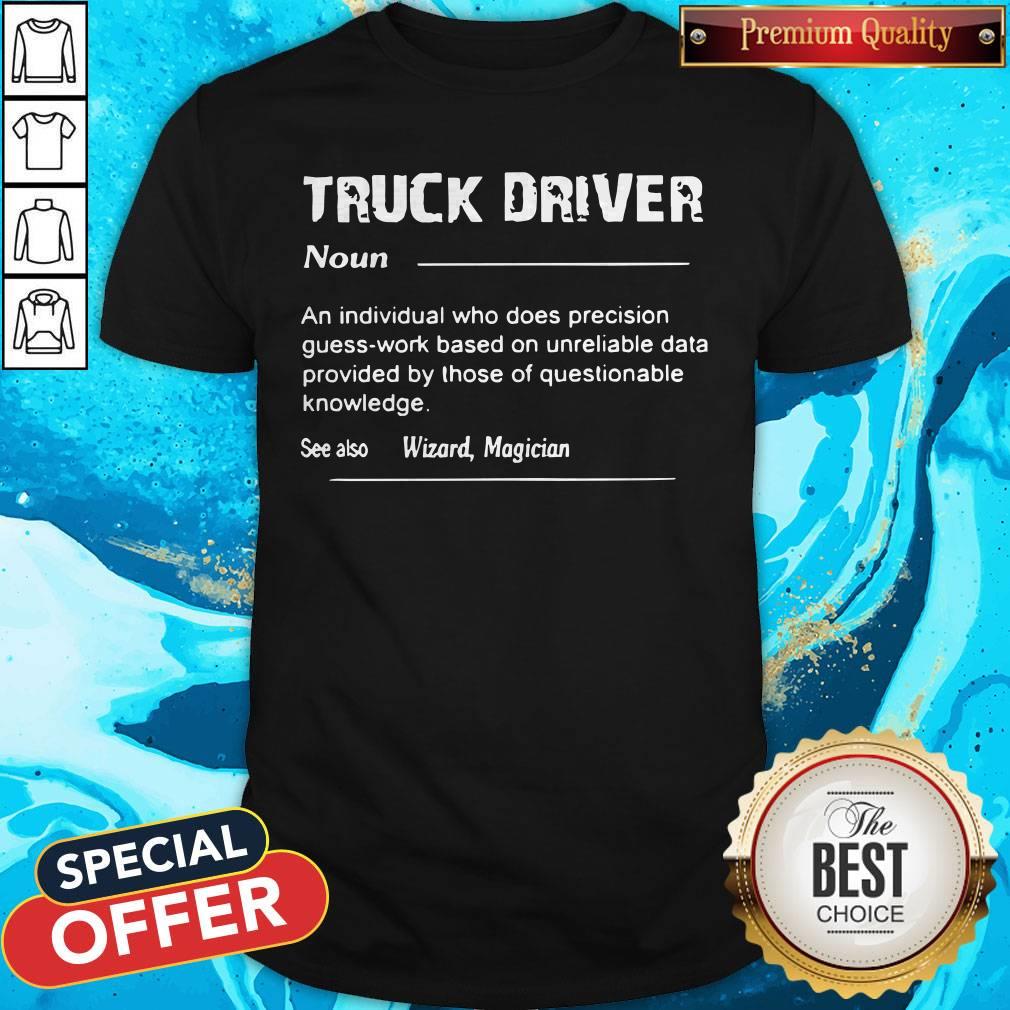 Truck Driver Definition See Also Wizard Magician Shirt