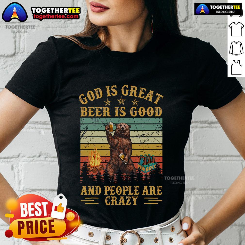 Top God Is Great Beer Is Good And People Are Crazy Vintage Beer T-Shirt - Image 3