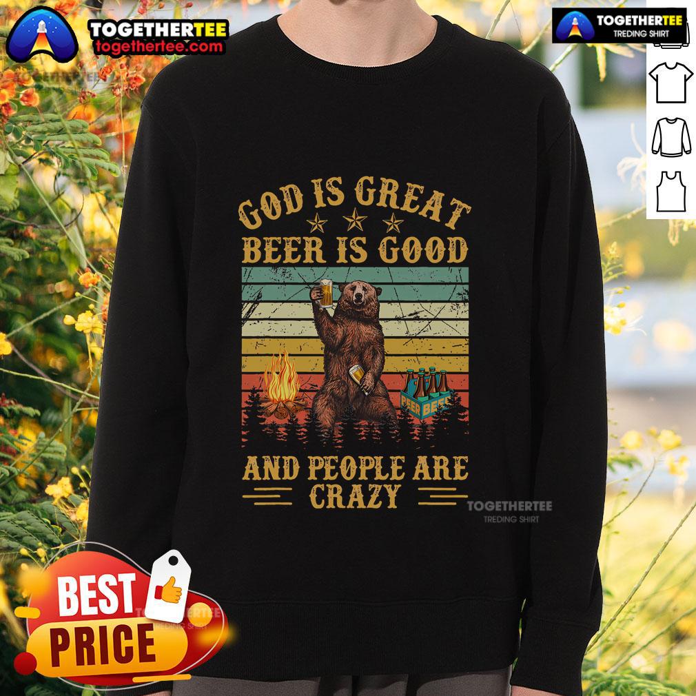 Top God Is Great Beer Is Good And People Are Crazy Vintage Beer T-Shirt - Image 5