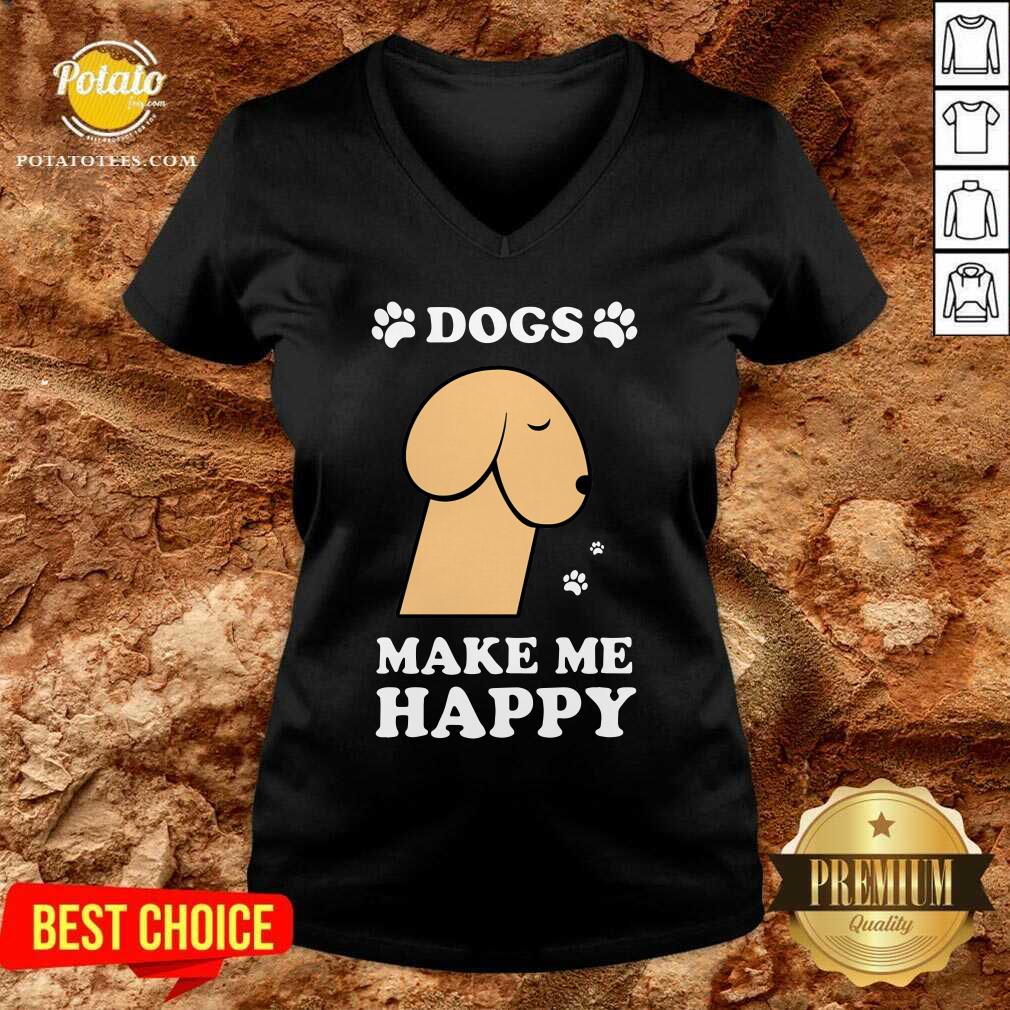 Dogs Make Me Happy 2 Shirt - Image 2