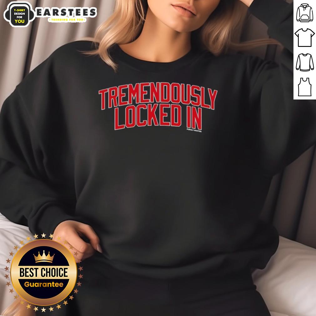 Premium Tremendously Locked In T-Shirt - Image 5