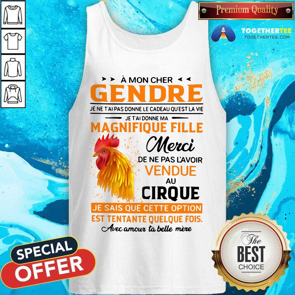 A Mon Cher Gendre Magnifique Fille Chicken Shirt - Image 4