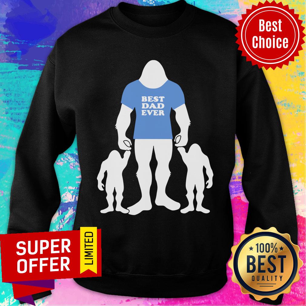 Best Dad Ever Family Man Bigfoot Shirt - Image 3