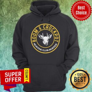 Alternative view of Nice Boom And Crockpot Hunter Club Hunter Shirt