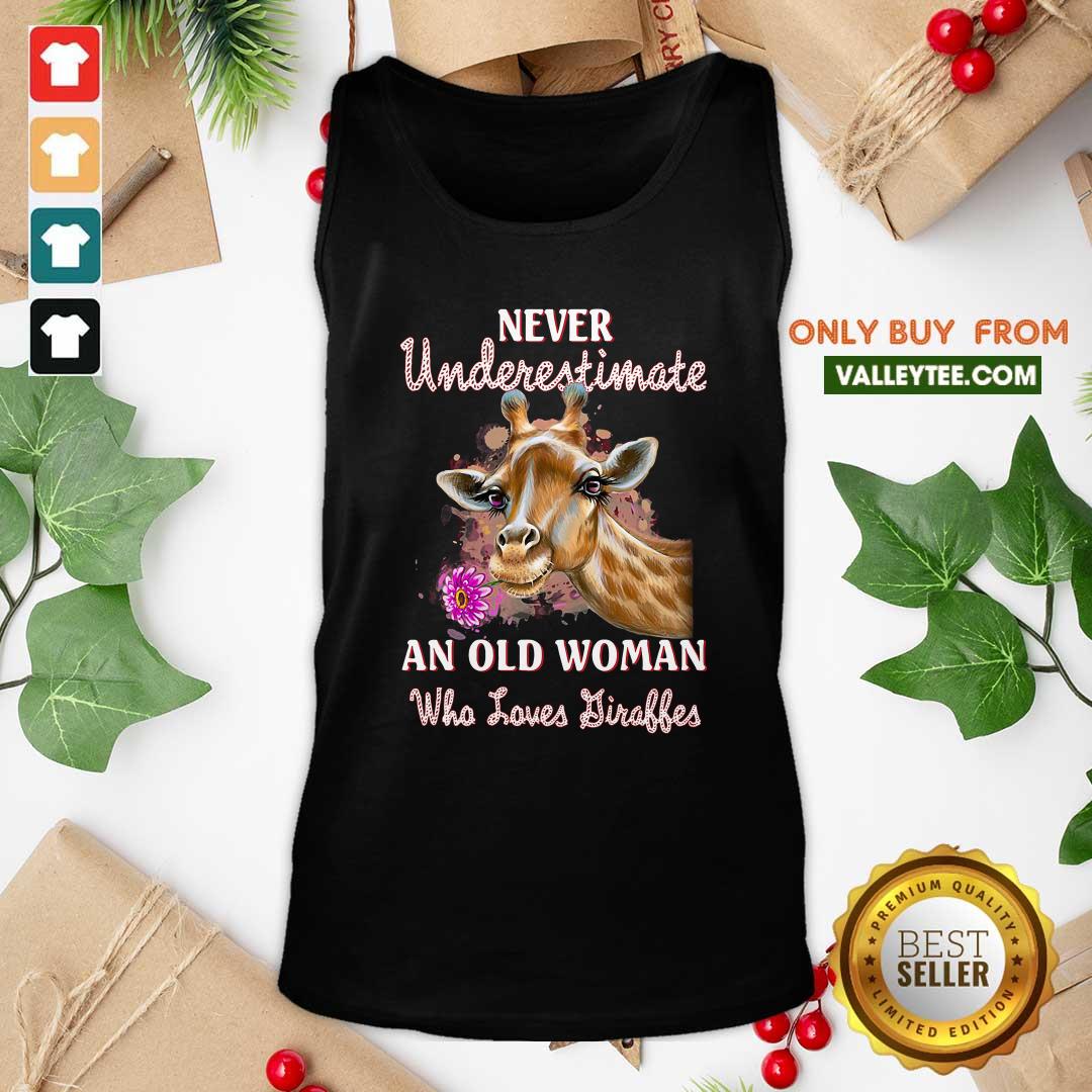 Nice Never Underestimate An Old Woman Who Loves Giraffes Shirt - Image 3