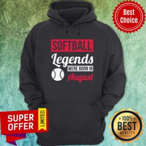 Alternative view of Softball Legends Were Born In August Birthday Us 2021 Shirt
