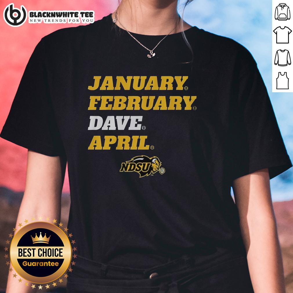 Nice North Dakota State Bison January February Dave April T-Shirt - Image 3
