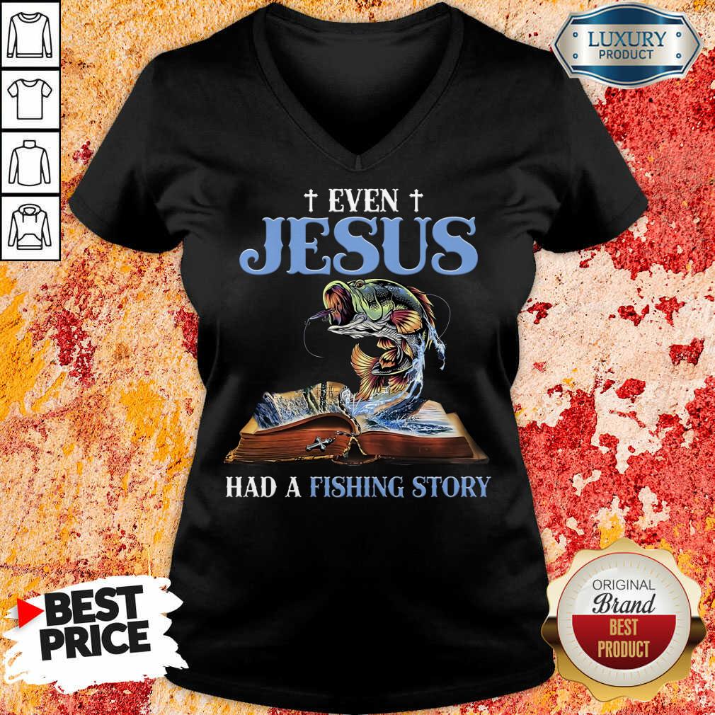 Happy Even Jesus Had A Fishing Story Shirt - Image 2
