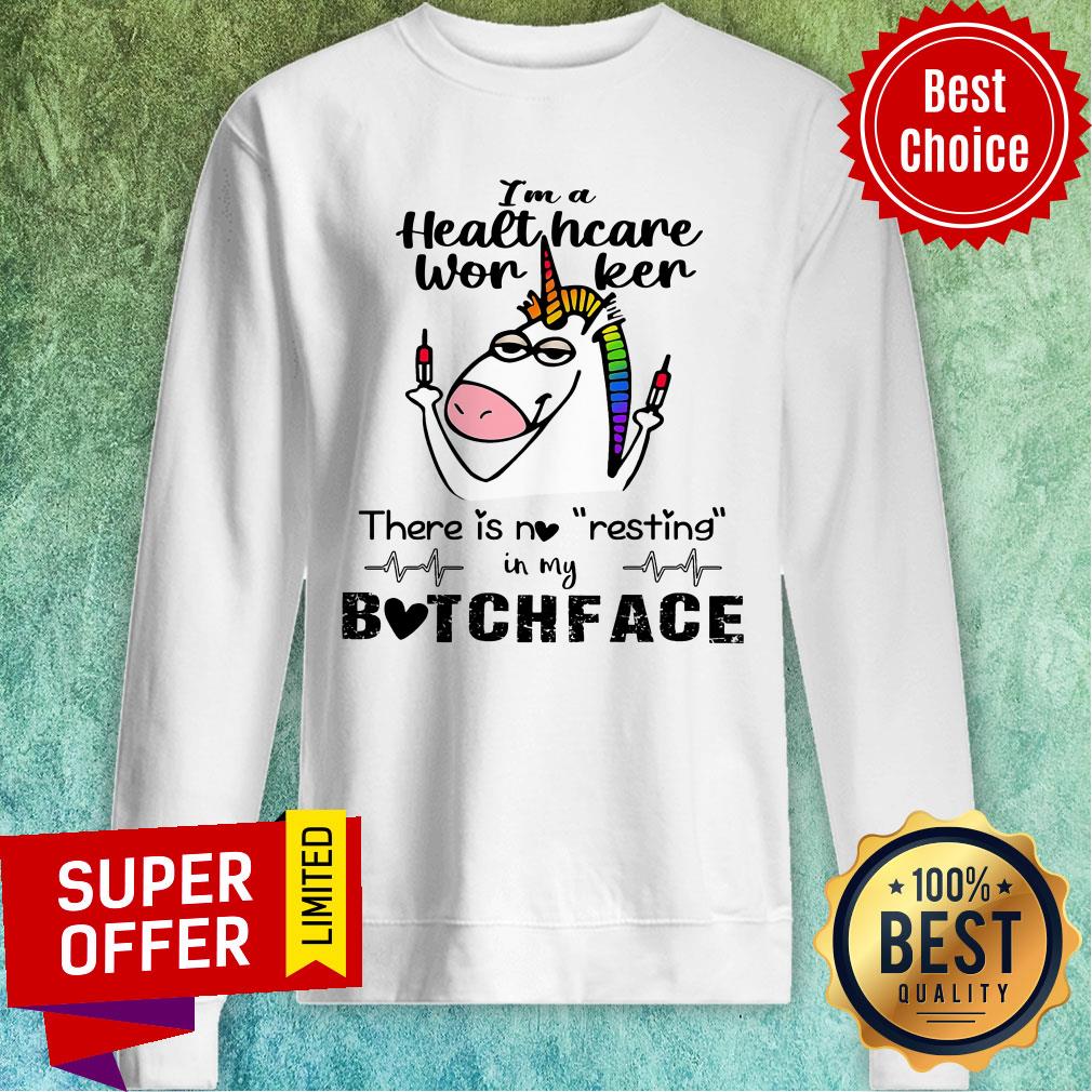 Unicorn I'm A Healthcare Worker There Is No Resting Bitchface Shirt - Image 5
